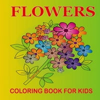 Cvetna bojanka za decu uzrasta 4 -: bojanka za odrasle sa prelepim cvećem i cvetnim dizajnom za oslobađanje