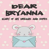 Sačuvajte memoriju: Draga Bryanna, dnevnik mojih snova i nade: Djevojke misli