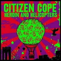 Citizen Cope - heroin i helikopteri - Vinil